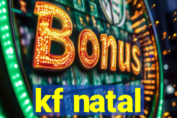 kf natal